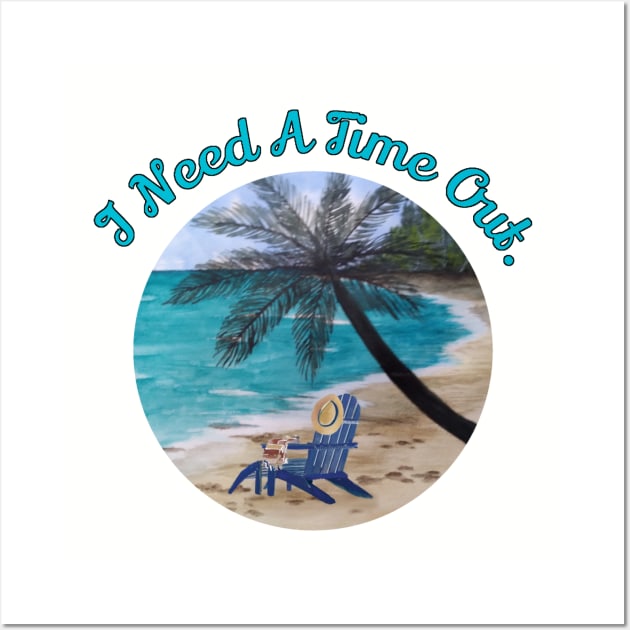 I Need A Time Out.  Original Beach Watercolor Painting Wall Art by SpecialTs